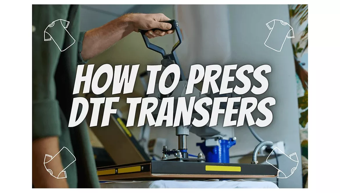 How to Heat Press DTF Transfers